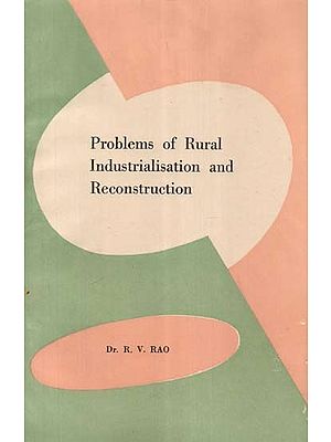 Problems of Rural Industrialisation and Reconstruction (An Old and Rare Book)