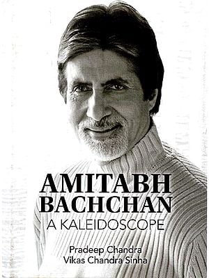 Amitabh Bachchan- A Kaleidoscope