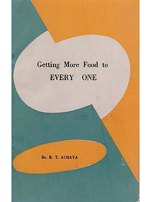 Getting More Food to Every One (An Old and Rare Book)