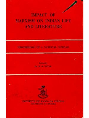 Impact of Marxism on Indian Life and Literature- Proceedings of a National Seminar (An Old and Rare Book)