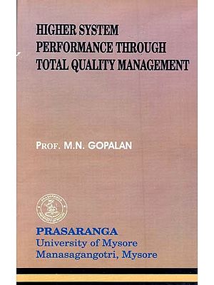 Higher System Performance Through Total Quality Management