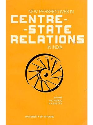 New Perspectives in Centre-State Relations in India (An Old and Rare Book)