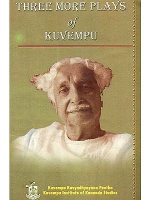 Three More Plays of Kuvempu (An Old and Rare Book)
