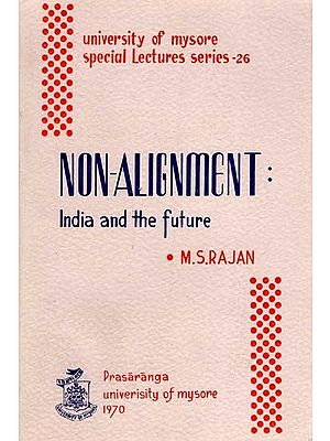 Non- Alignment- India and the Future (An Old and Rare Book)