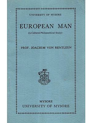 European Man- A Cultural Philosophical Study (An Old and Rare Book)