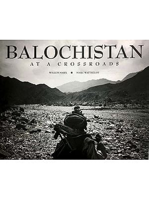 Balochistan- At a Cross Roads