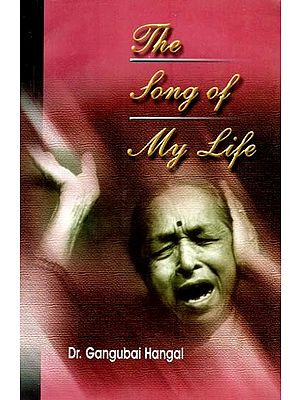 The Song of My Life- Autobiography of Smt. Gangubai Hangal