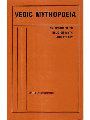Vedic Mythopoeia- An Approach to Religion Myth and Poetry (An Old and Rare Book)