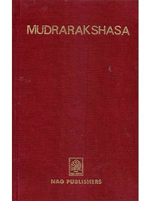 मुद्राराक्षस- Mudra Rakshasa with the Commentary of Dhundhiraja with Critial and Explanatory Notes (An Old and Rare Book)