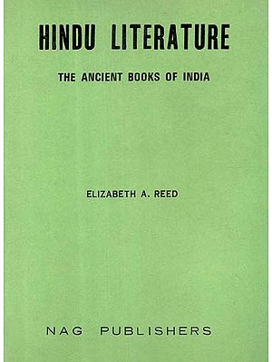 Hindu Literature- The Ancient Books of India (An Old and Rare Book)