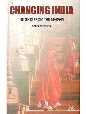 Changing India- Insights From the Margin (An Old and Rare Book)