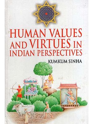 Human Values and Virtues in Indian Perspectives