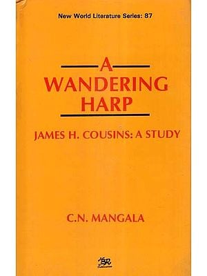 A Wandering Harp- James H. Cousins: A Study (An Old and Rare Book)