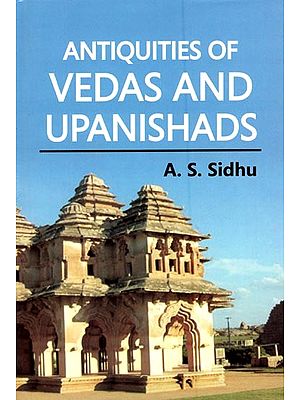 Antiquities of Vedas and Upanishads