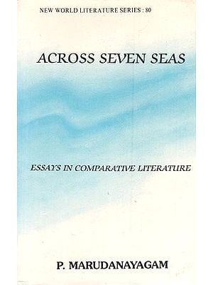 Across Seven Seas- Essays in Comparative Literature (An Old and Rare Book)