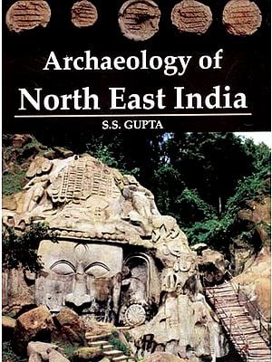 Archaeology of North East India