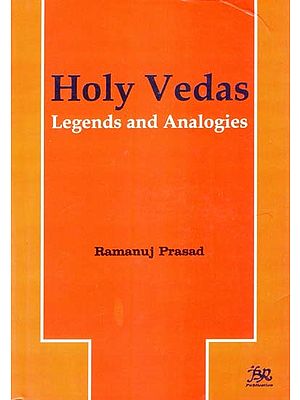 Holy Vedas- Legends and Analogies