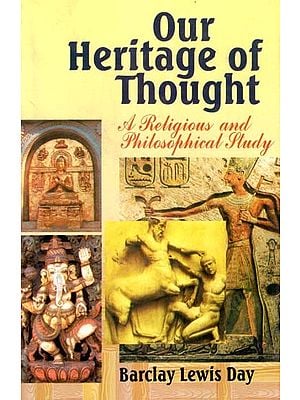 Our Heritage of Thought- A Religious and Philosophical Study