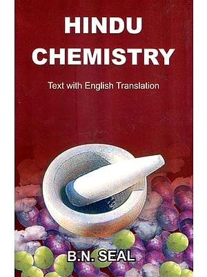 Hindu Chemistry- Text with Translation into English