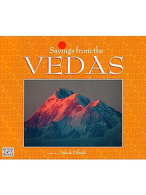 Sayings from the Vedas