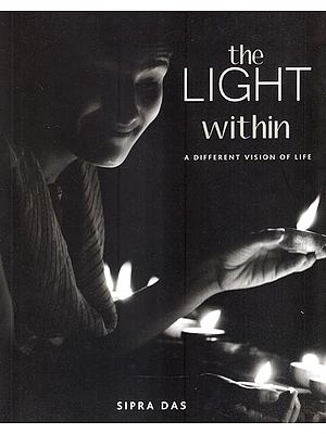 The Light Within- A Different Vision of Life
