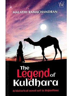 The Legend of Kuldhara- A Historical Novel Set in Rajasthan