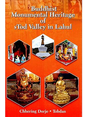 Buddhist Monumental Heritage of sTod Valley in Lahul