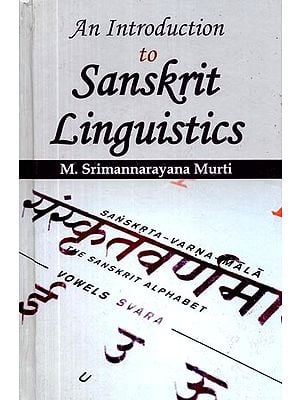 An Introduction to Sanskrit Linguistics (Comparative and Historical)