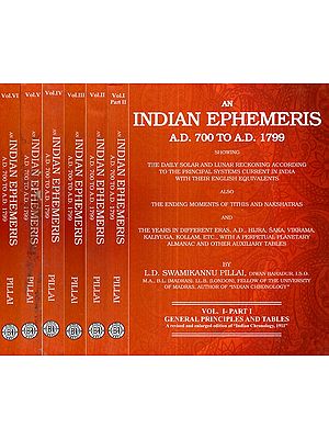 An Indian Ephemeris- A.D 700 to A.D. 1799 (Set of 6  Volumes in 7 Parts)