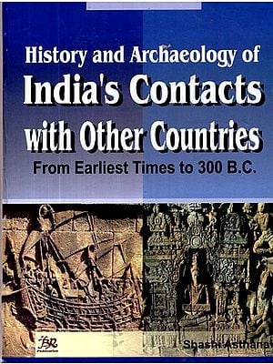History and Archaeology of India's Contacts with Other Countries