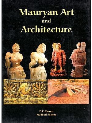 Maurayan Art and Architecture (321 - 185 B.C.)