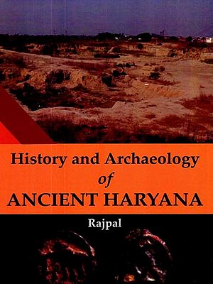 History and Archaeology of Ancient Haryana