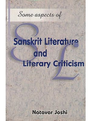 Sanskrit Literature and Literary Criticism