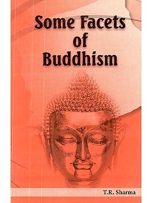 Some Facets of Buddhism