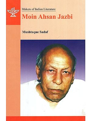 Makers of Indian Literature- Moin Ahsan Jazbi