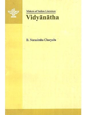 Makers of Indian Literature- Vidyanatha