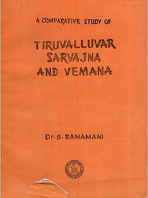 A Comparative Study of Tiruvalluvar Saravajna and Vemana (An Old and Rare Book)