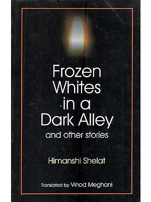 Frozen Whites in a Dark Alley and Other Stories (An Old and Rare Book)