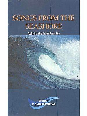 Songs from the Sea Shore- Poetry from the Indian Ocean Rim