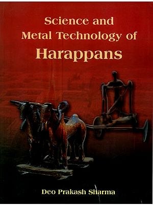 Science and Metal Technology of Harappans