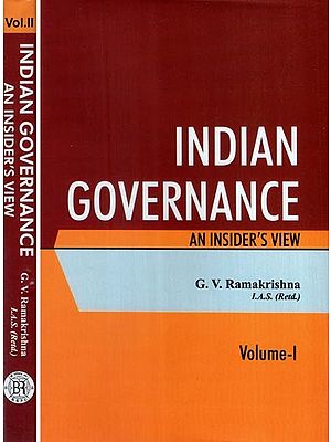 Indian Governance- An Insider's View (Set of 2 Volumes)