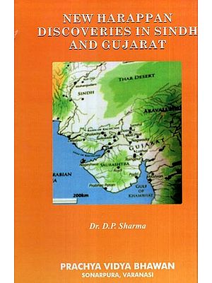New Harappan Discoveries in Sindh and Gujarat