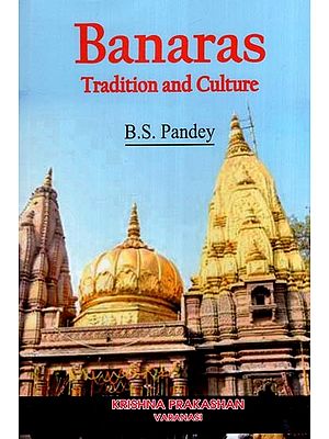 Banaras Tradition and Culture