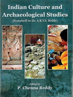 Indian Culture and Archaeological Studies (Festschrift to Dr. A.K.V.S. Reddy)