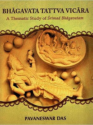 Bhagavata Tattva Vicara – A Thematic Study of Srimad Bhagavatam
