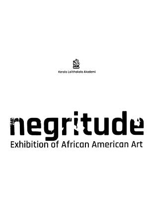Negritude- Exhibition of African American Art