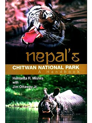 Nepal's Chitwan National Park (A Hand Book)