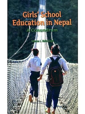 Girls' School Education in Nepal- A Conundrum