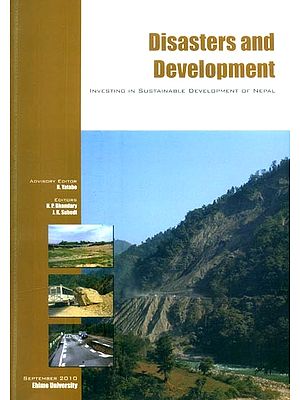 Disasters and Development- Investing in Sustainable Development of Nepal