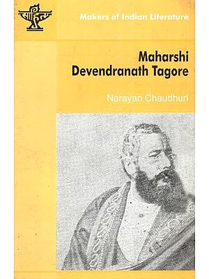 Maharishi Devendranath Tagore- Makers of Indian Literature